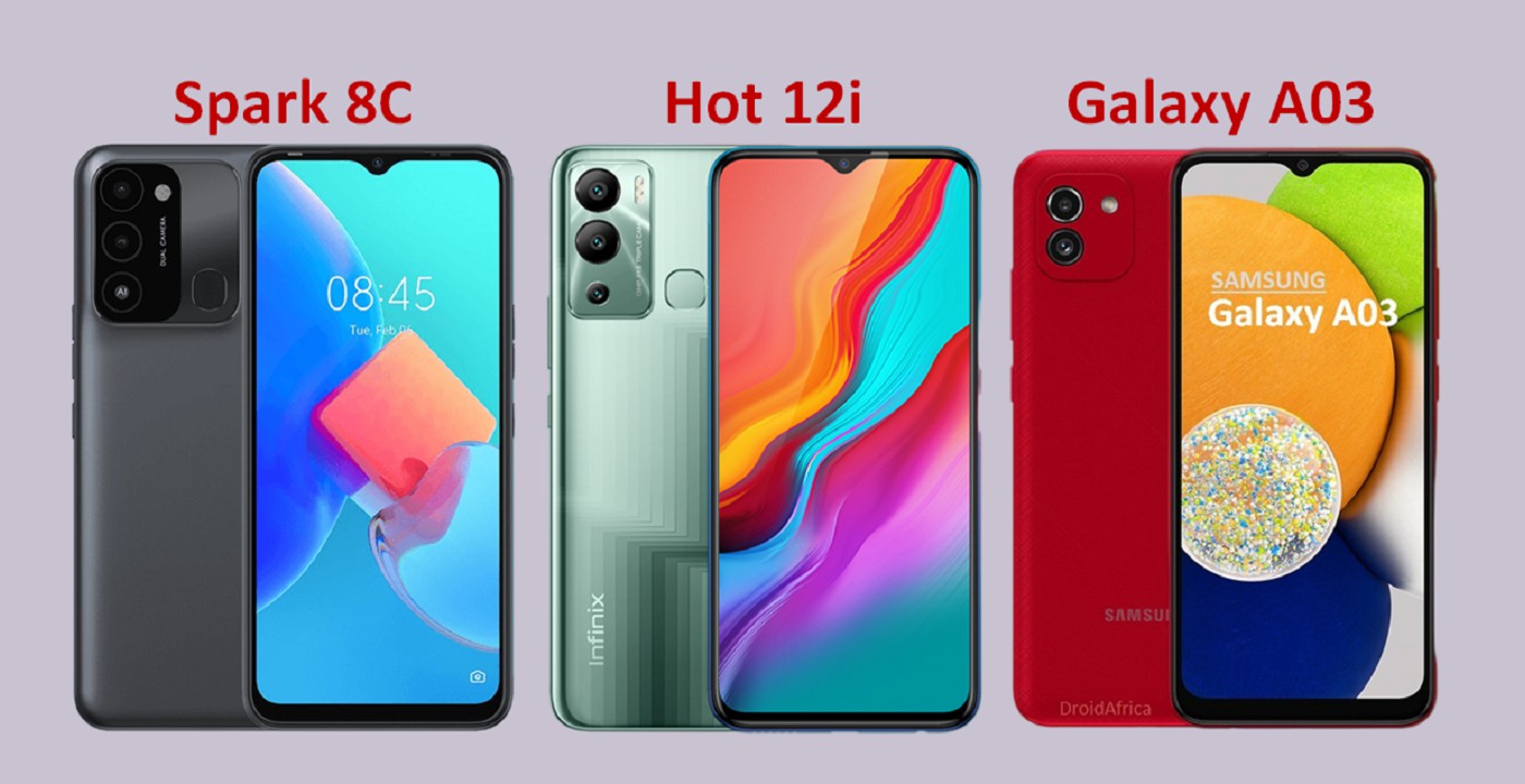 Spark 8C vs Hot 12i vs Galaxy A03; which of these should you buy? | DroidAfrica