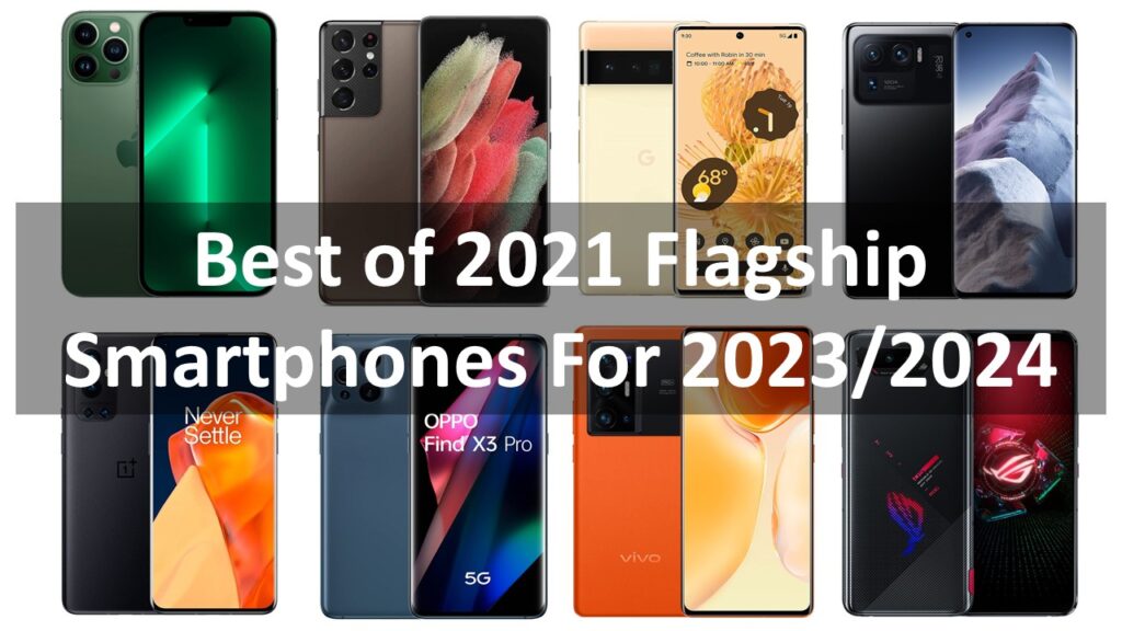The Best of 2021 Snapdragon 888 Flagship Smartphones Still Worth Buying in 2023/2024 | DroidAfrica